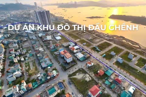 DỰ ÁN KHU ĐÔ THỊ ĐẦU GHỀNH - PHƯỜNG CAO XANH - TỈNH QUẢNG NINH