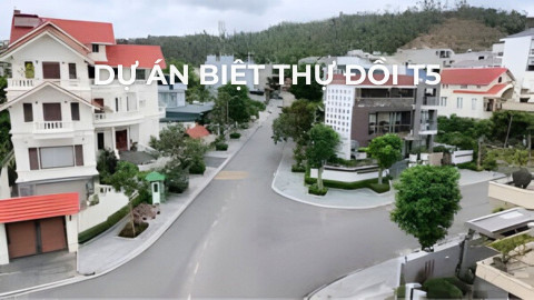 DỰ ÁN BIỆT THỰ ĐỒI T5 - PHƯỜNG HẠ LONG - TỈNH QUẢNG NINH