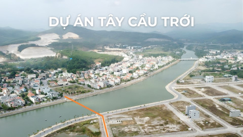DỰ ÁN KHU ĐÔ THỊ TÂY CẦU TRỚI - PHƯỜNG HOÀNH BỒ - TỈNH QUẢNG NINH