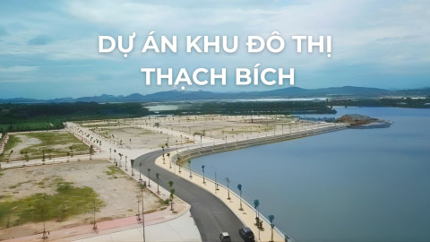 DỰ ÁN KHU ĐÔ THỊ THẠCH BÍCH - PHƯỜNG HOÀNH BỒ - QUẢNG NINH