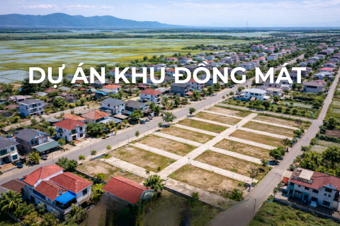 DỰ ÁN KHU ĐỒNG MÁT - PHƯỜNG HÀ AN - TỈNH QUẢNG NINH