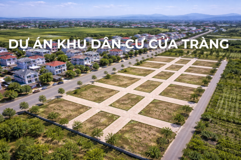 DỰ ÁN KHU DÂN CƯ CỬA TRÀNG - PHƯỜNG QUẢNG YÊN - TỈNH QUẢNG NINH