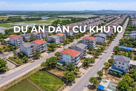 DỰ ÁN DÂN CƯ KHU 10 - PHƯỜNG QUẢNG YÊN - TỈNH QUẢNG NINH