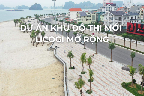 DỰ ÁN KHU ĐÔ THỊ MỚI LICOGI MỞ RỘNG - PHƯỜNG HẠ LONG - TỈNH QUẢNG NINH
